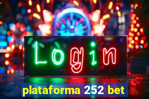 plataforma 252 bet